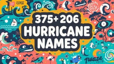 375+ 2026 Hurricane Names Cute, Unique & Trending 🌊🌀