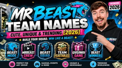 Mr Beast Team Names Cute, Unique & Trending [2026]
